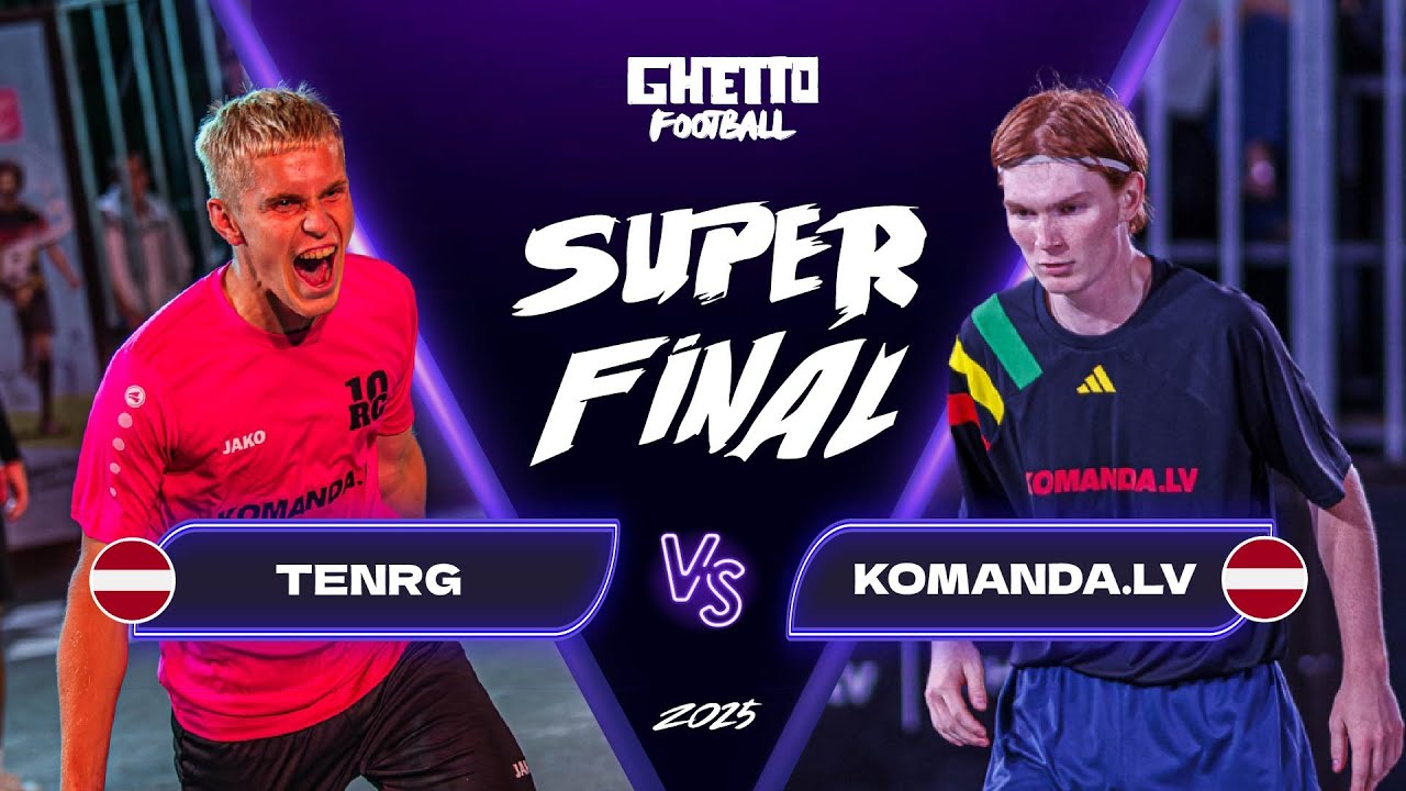 KOMANDA LV v TENRG (1/4 finals) | Ghetto Football Superfināls 2025