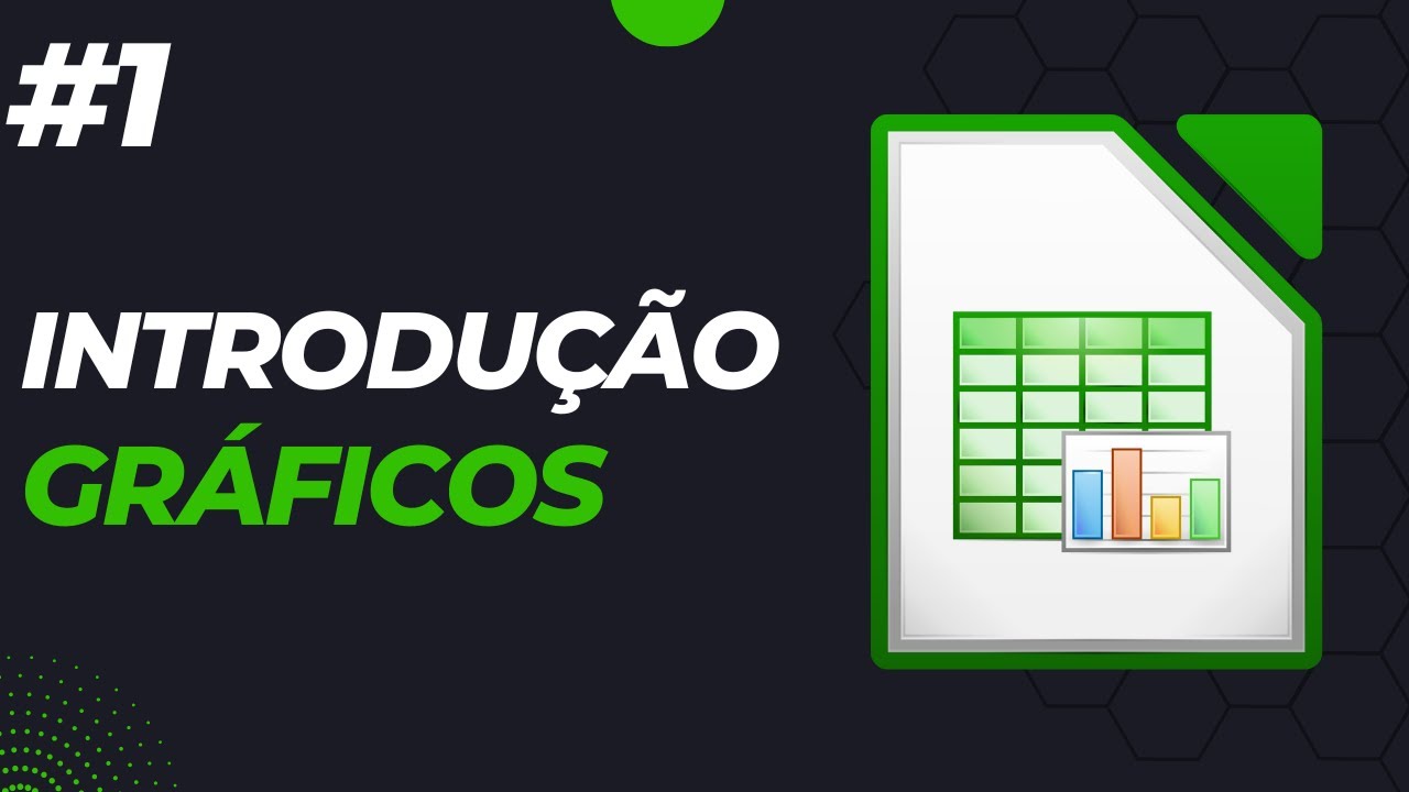 Introdução a Gráficos | Série: Gráficos no LibreOffice Calc