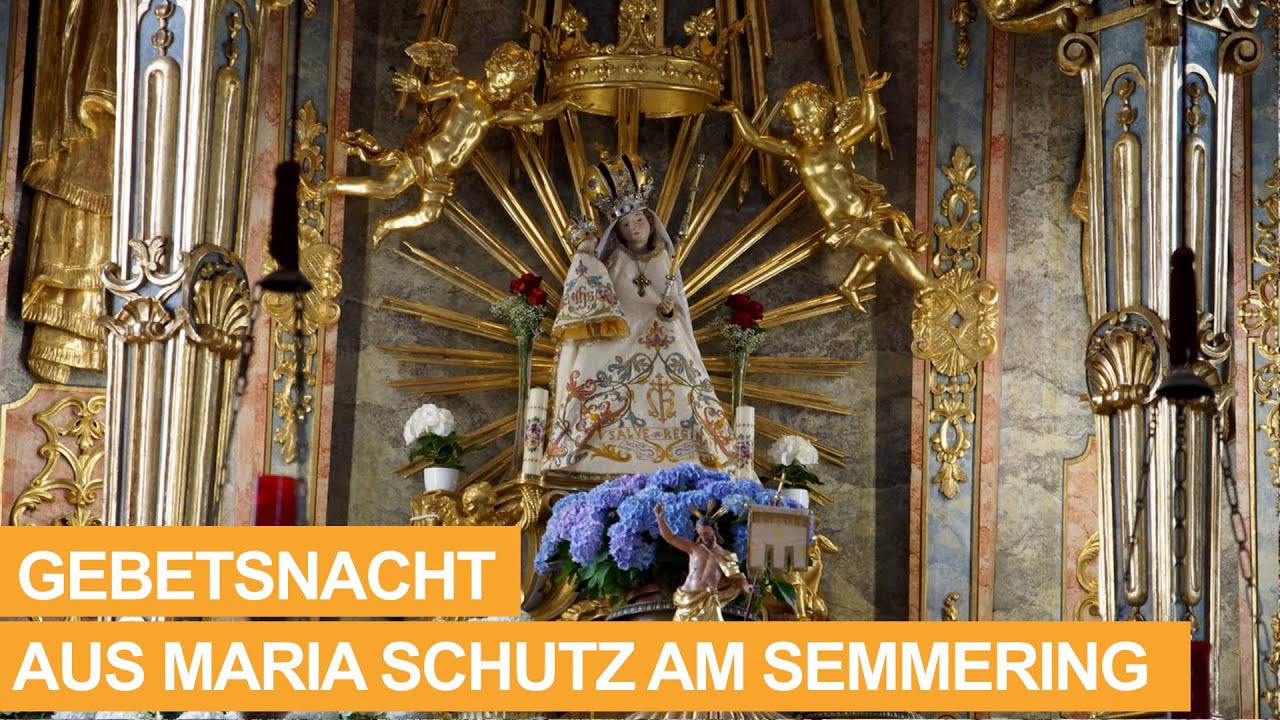 „Gebetsnacht mit Vesper, Hl. Messe & Anbetung“ aus Maria Schutz am Semmering - 22.01.2026