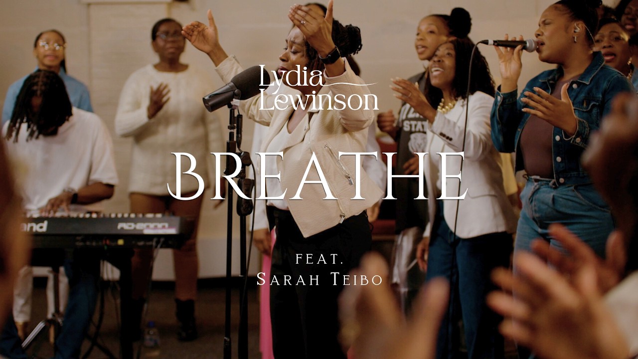 Breathe - Lydia Lewinson ft Sarah Teibo