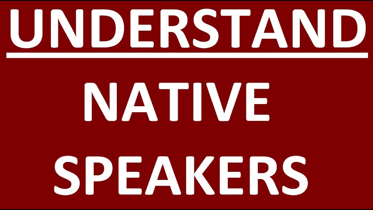 10 SECRETS TO UNDERSTAND NATIVE SPEAKERS  Secrets of learning English  Speaking Practice