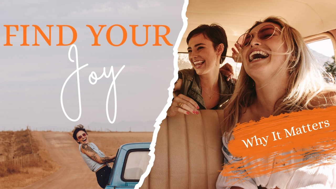 Add Joy Back Into Your Life!