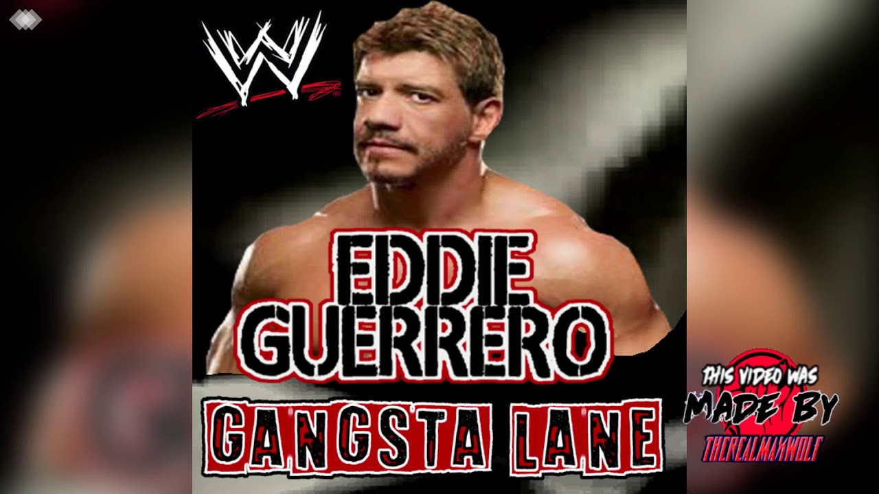 WWE: Gangsta Lane (Eddie Guerrero) + AE (Arena Effect)