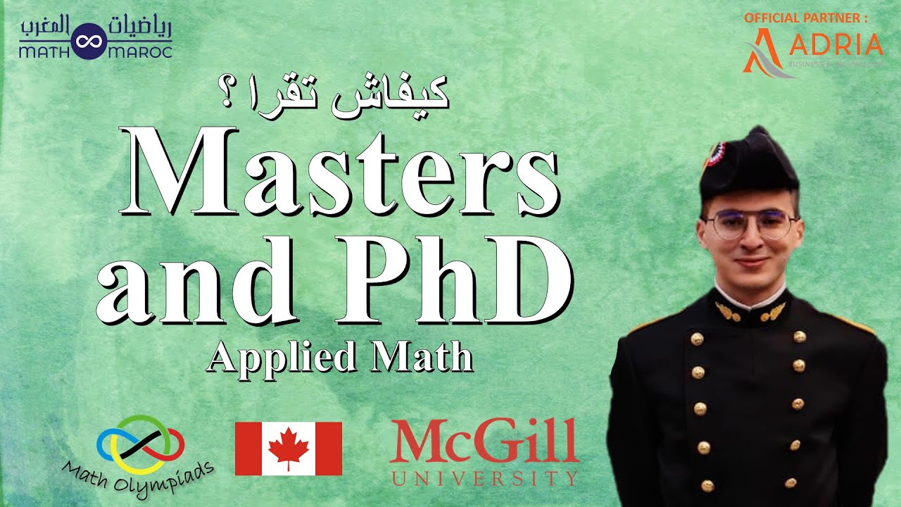 Canada, Masters, PhD, Olympiades, Mcgill University, Polytechnique and more with Marouane Chafi