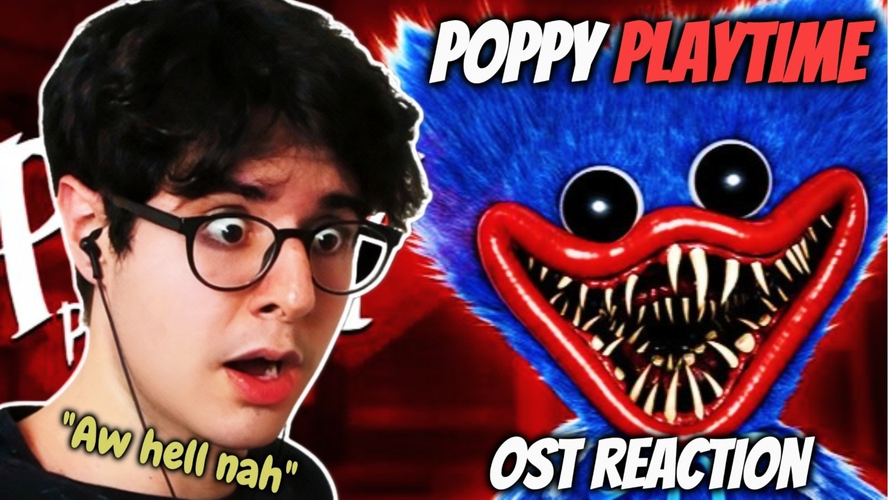 POPPY PLAYTIME OST FIRST REACTION😭