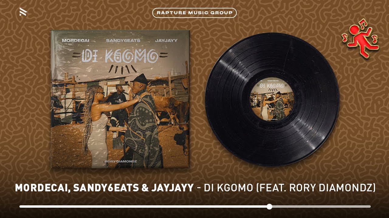 Mordecai, Sandy6eats & JayJayy - Di Kgomo (feat. Rory Diamondz) [Official Audio]