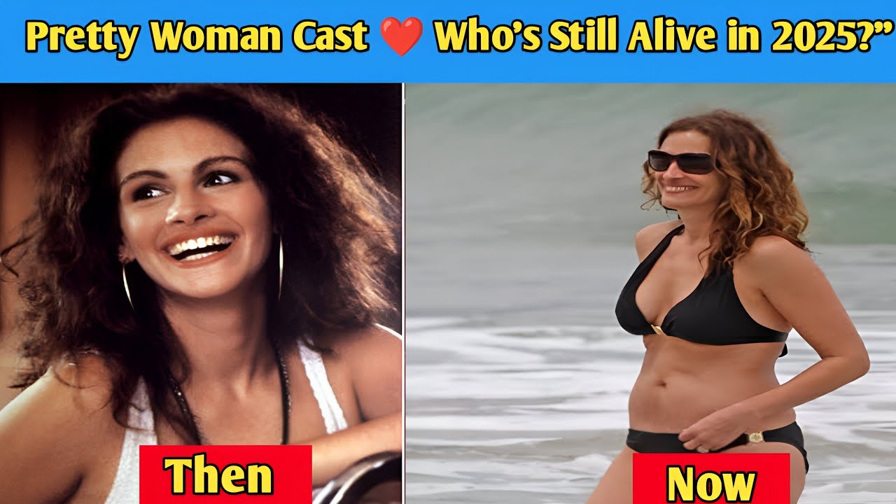 Pretty Woman (1990) Cast Then & Now | Who&rsquo;s Still Alive in 2025 💖