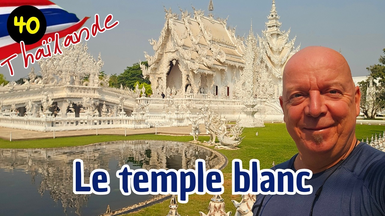40# Les incontournables de Chiang Rai
