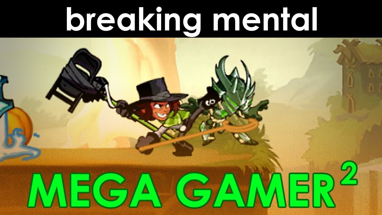 Breaking Mental #5: Mega Gamer #2