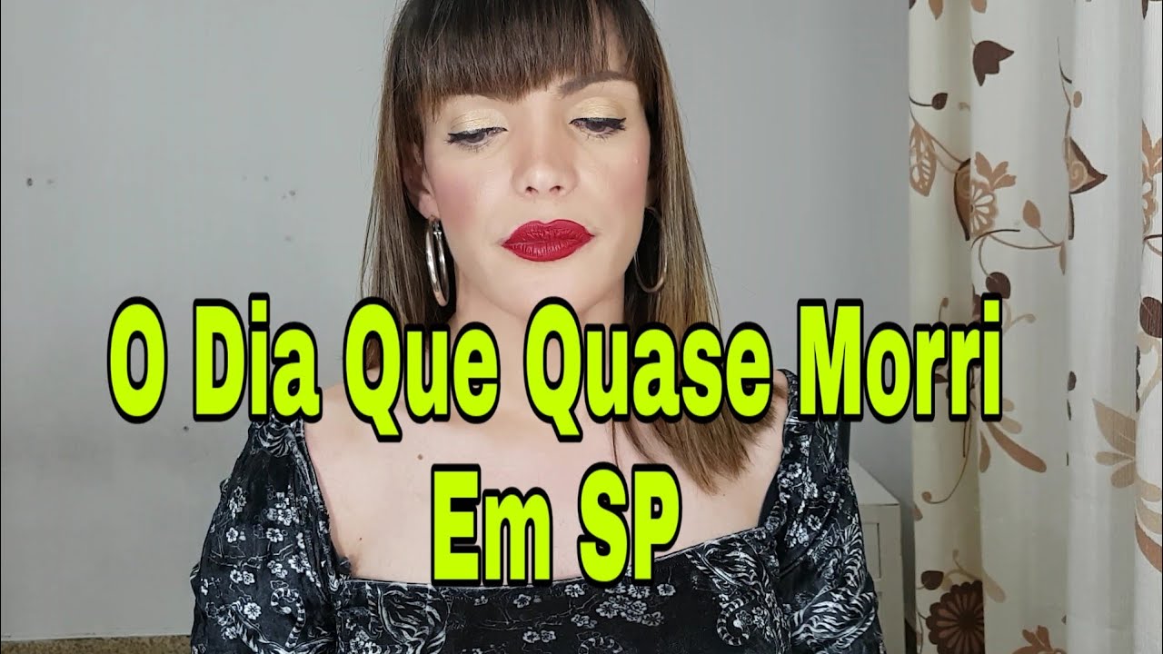 QUASE MORRI EM SP.  #Relatos #HistoriasDeVida #Resistência #MaisAmor #engraçados #quasemorri