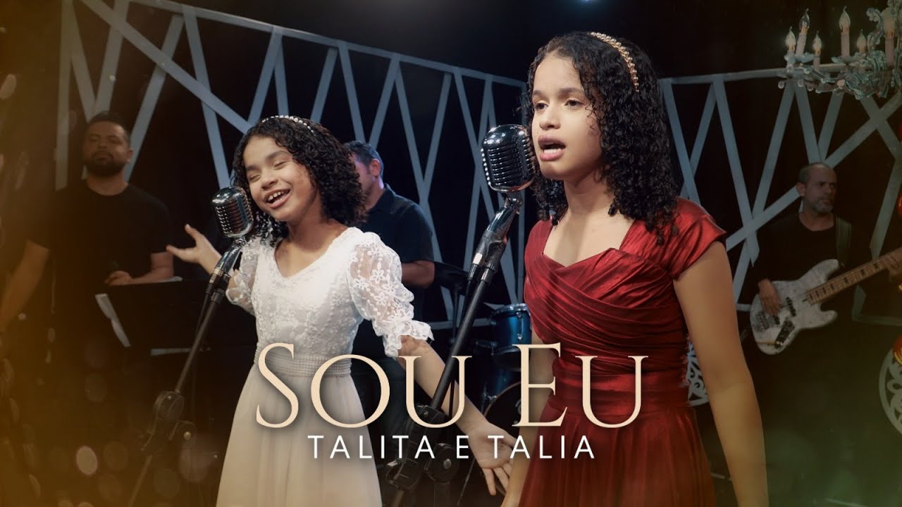 Talita &Talia / Sou Eu - Clipe Oficial