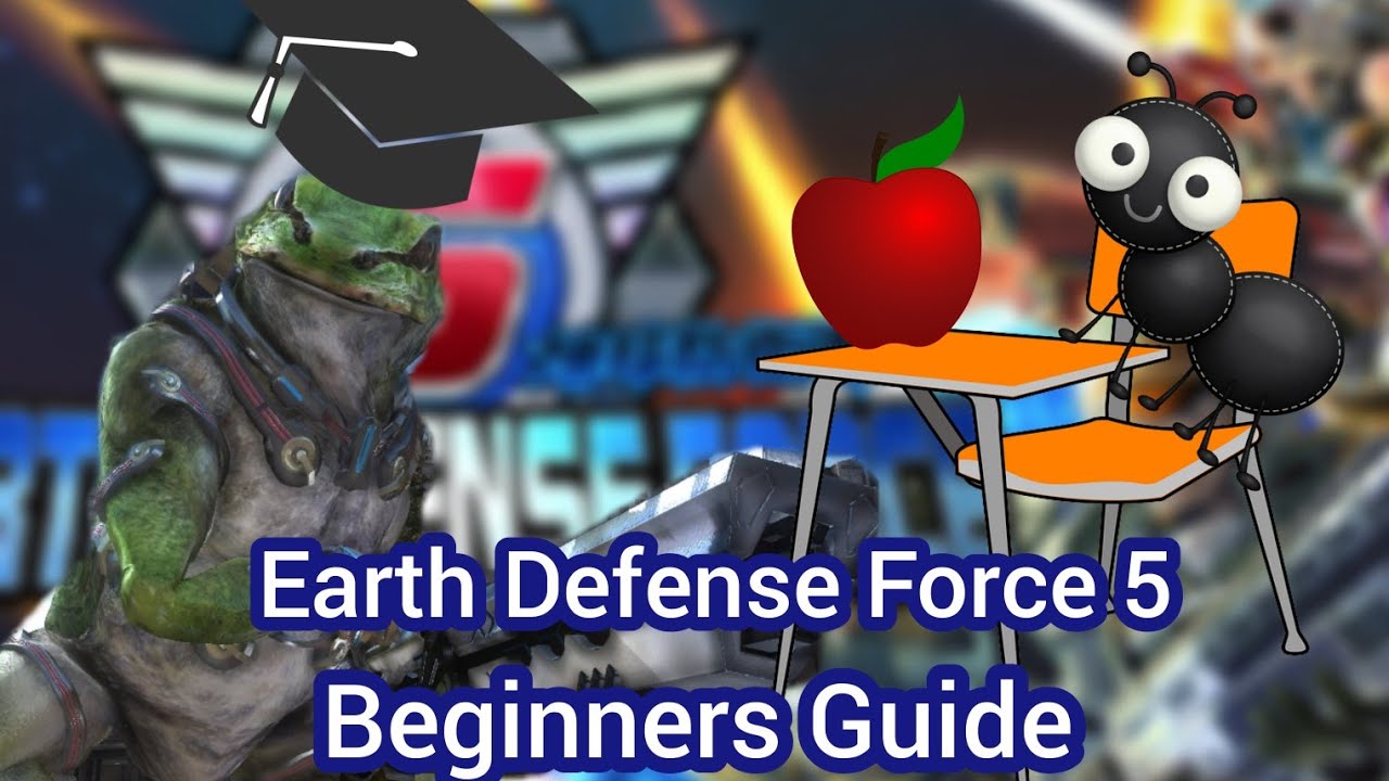 In-depth BEGINNERS GUIDE Earth Defense Force 5