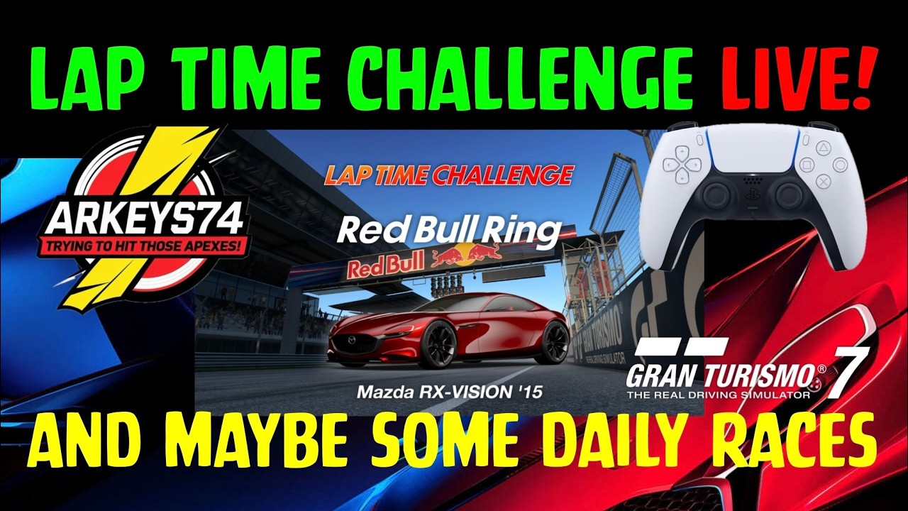 🔴LIVE🔴 GT7 Lap Time Challenge PART 2 - RX-VISION at RedBull Ring - and maybe some dailies 👀😃