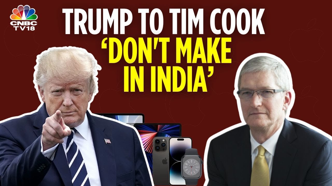US President Donald Trump Is Against Apple's India Expansion Plan | N18G