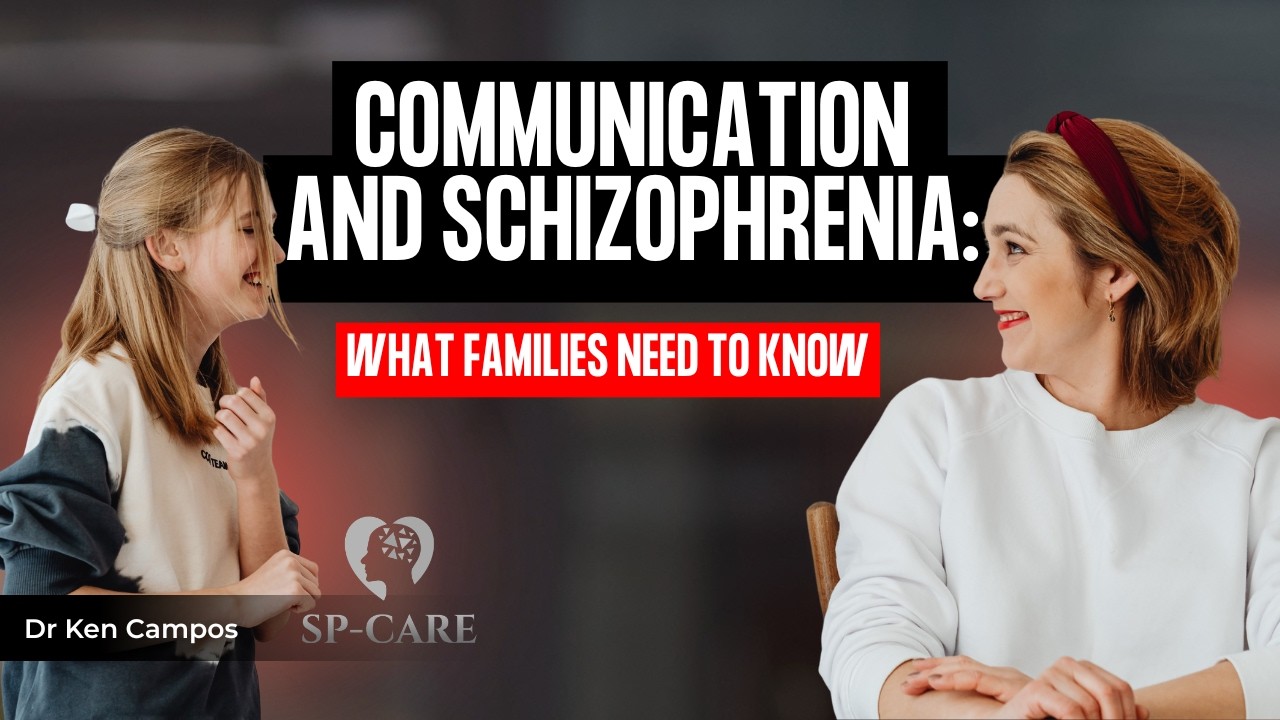 Communication and Schizophrenia: What Families Need to Know
