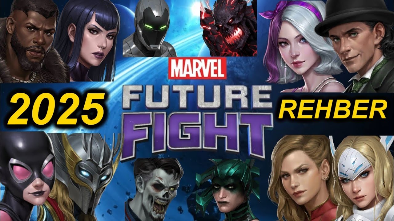 2025 REHBER PART 2 - Marvel Future Fight