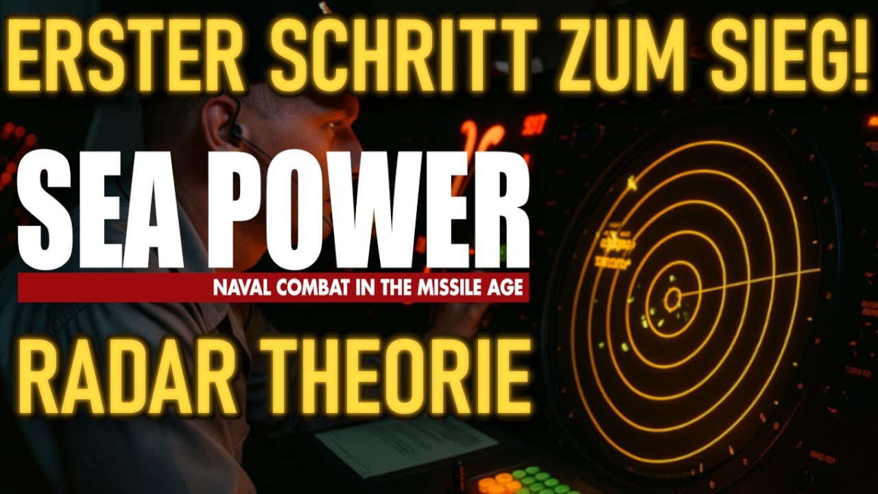 Grundlagen #2: Sensoren & Aufklärung – So erkennst du den Feind zuerst! / Sea Power Tutorial