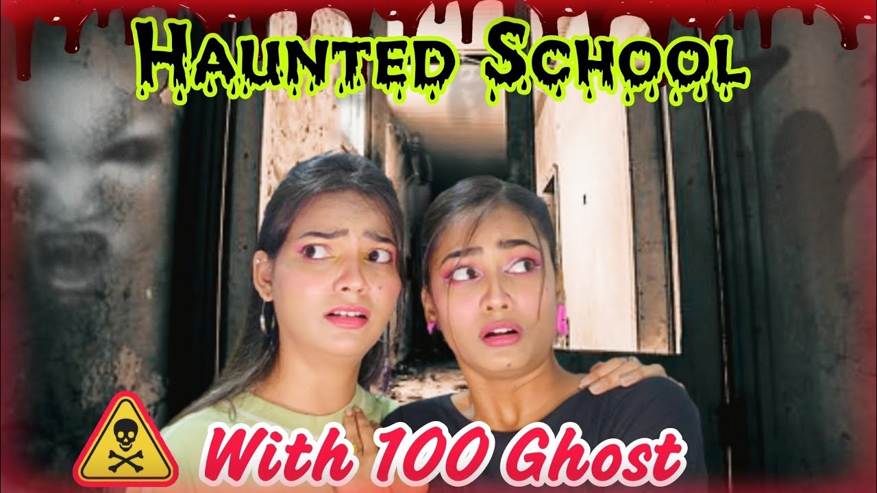 The *HAUNTED SCHOOL* With 100 Ghosts 😰| Real Ghost Story 💯 | Horror Story In Hindi⚠️