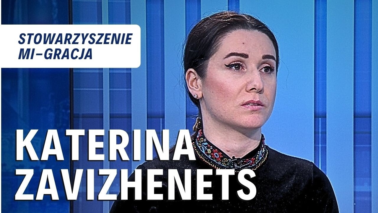 KATERYNA ZAVIZHENETS, prezes stow. Mi-Gracja | ROZMOWA DNIA