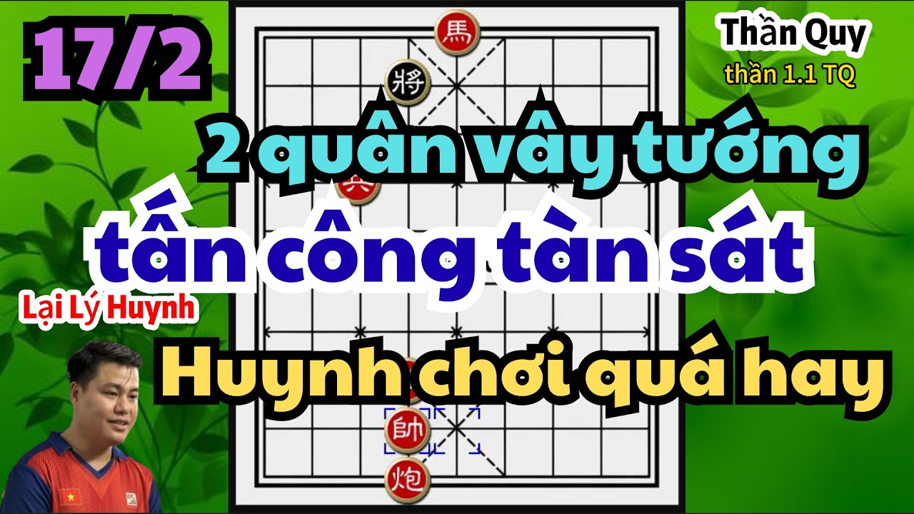 2 quân vây tướng tấn công tàn sát Huynh chơi quá hay rồi