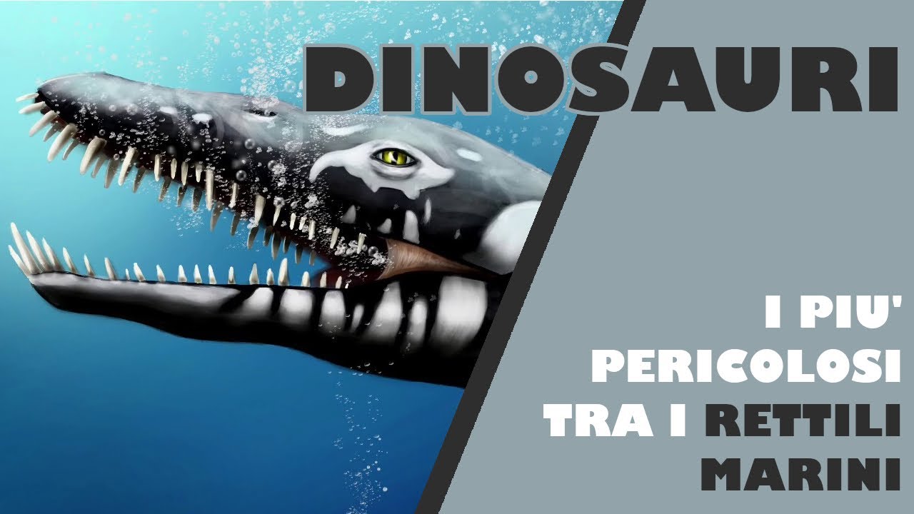 Animali preistorici pi&ugrave; pericolosi-rettili marini