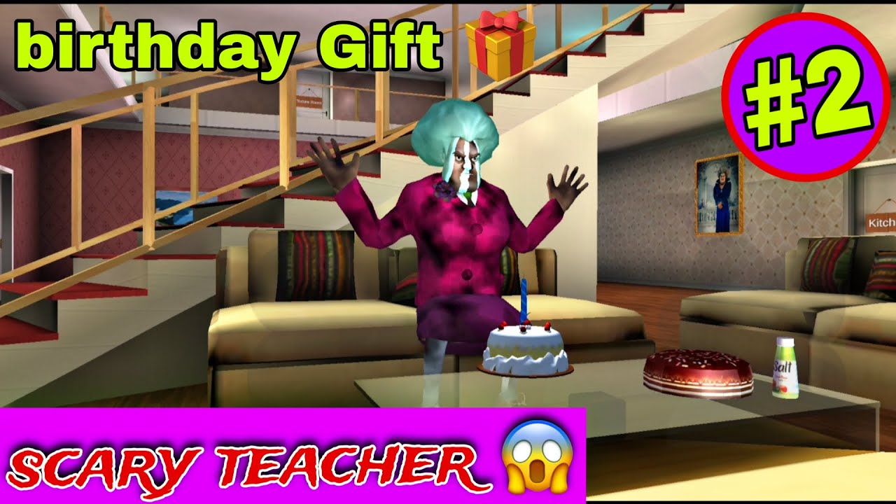 Scary teacher😱 birthday gift🎁||#2 