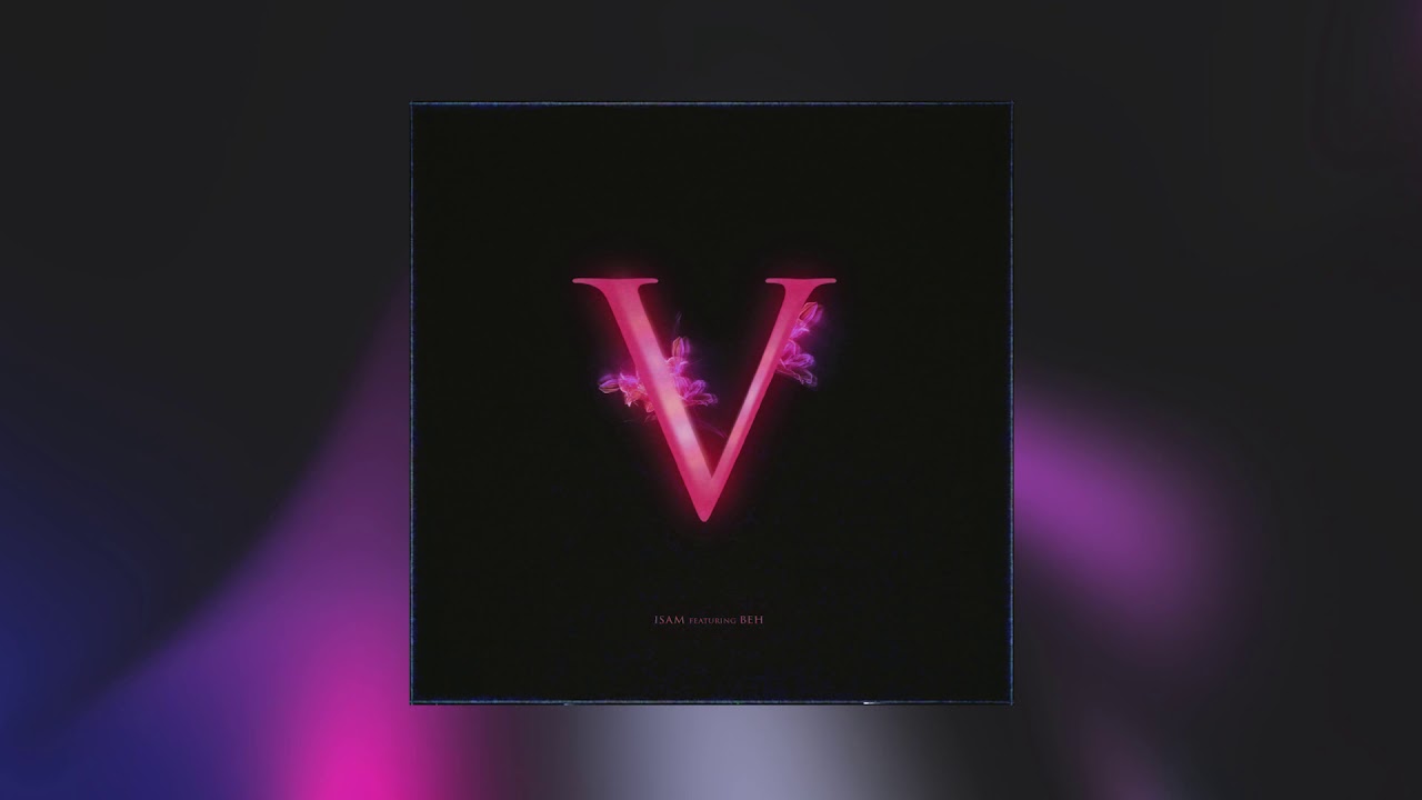 Isam feat. Beh - V (Official Audio)
