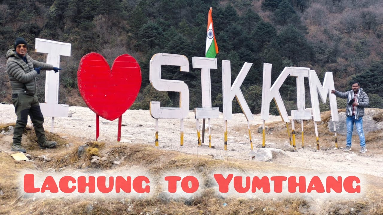 Lachung to Yumthang Valley: A Journey into Paradise (North Sikkim 2026)