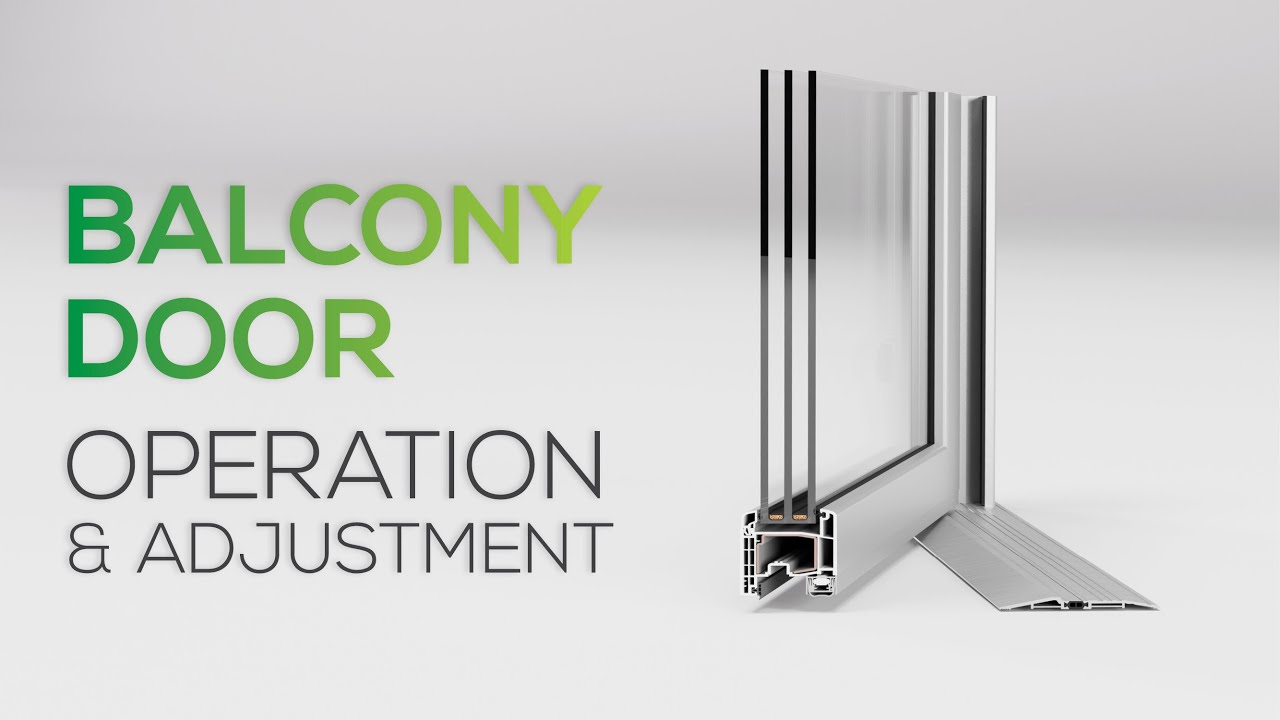 Balcony Door Operation and Adjustment | INTUS WINDOWS