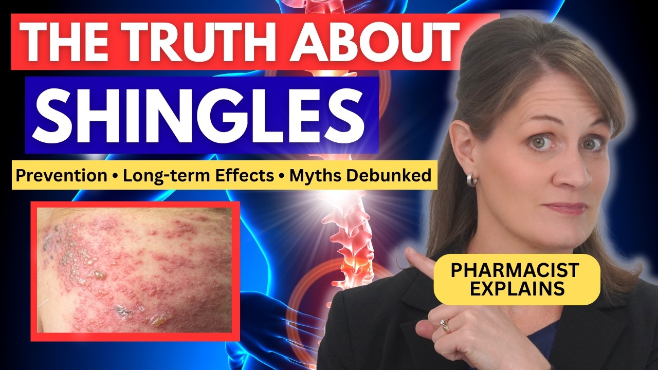 What No One Tells You About Shingles | Pharmacist Explains