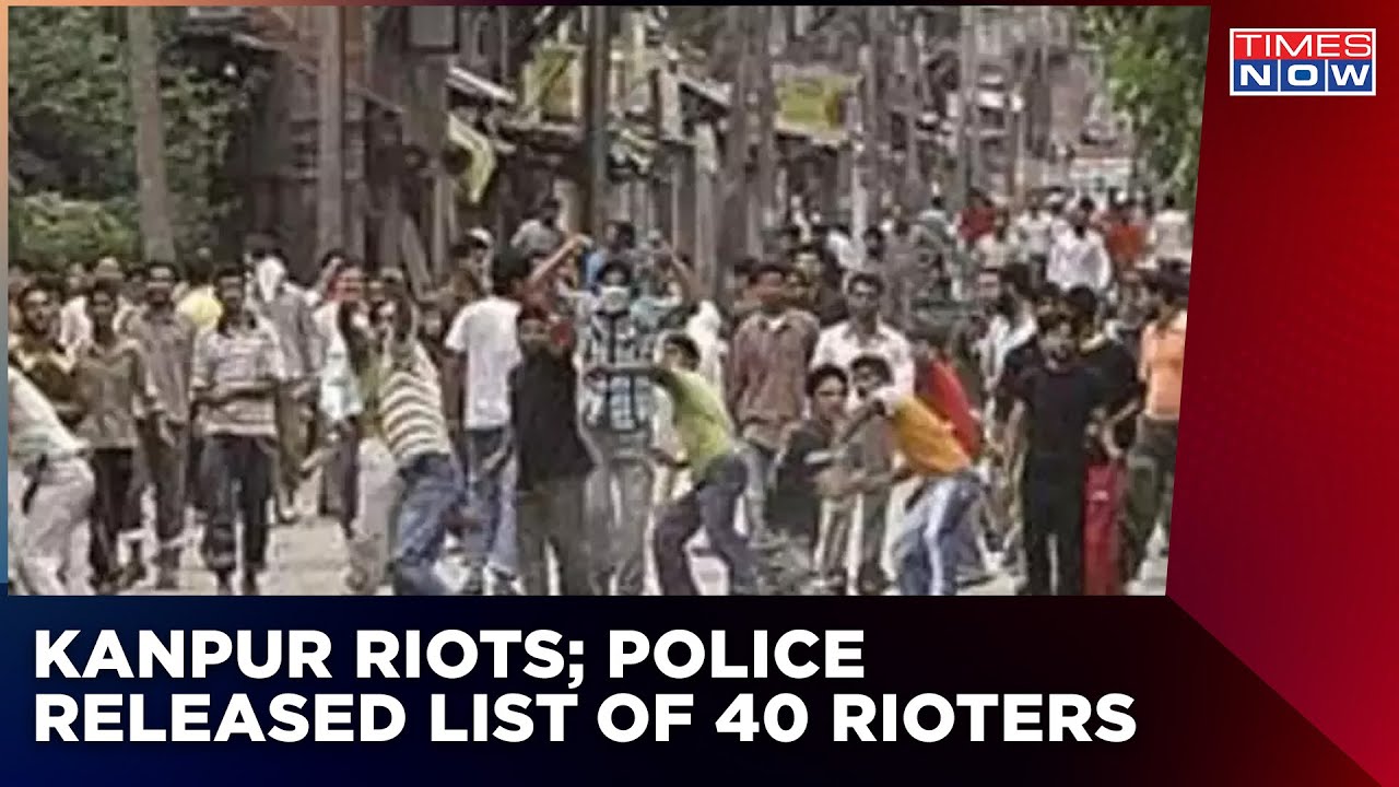 Kanpur Riots Conspiracy Exposed | List Of Rioters Out | Hate Attack Was Planned | Times Now