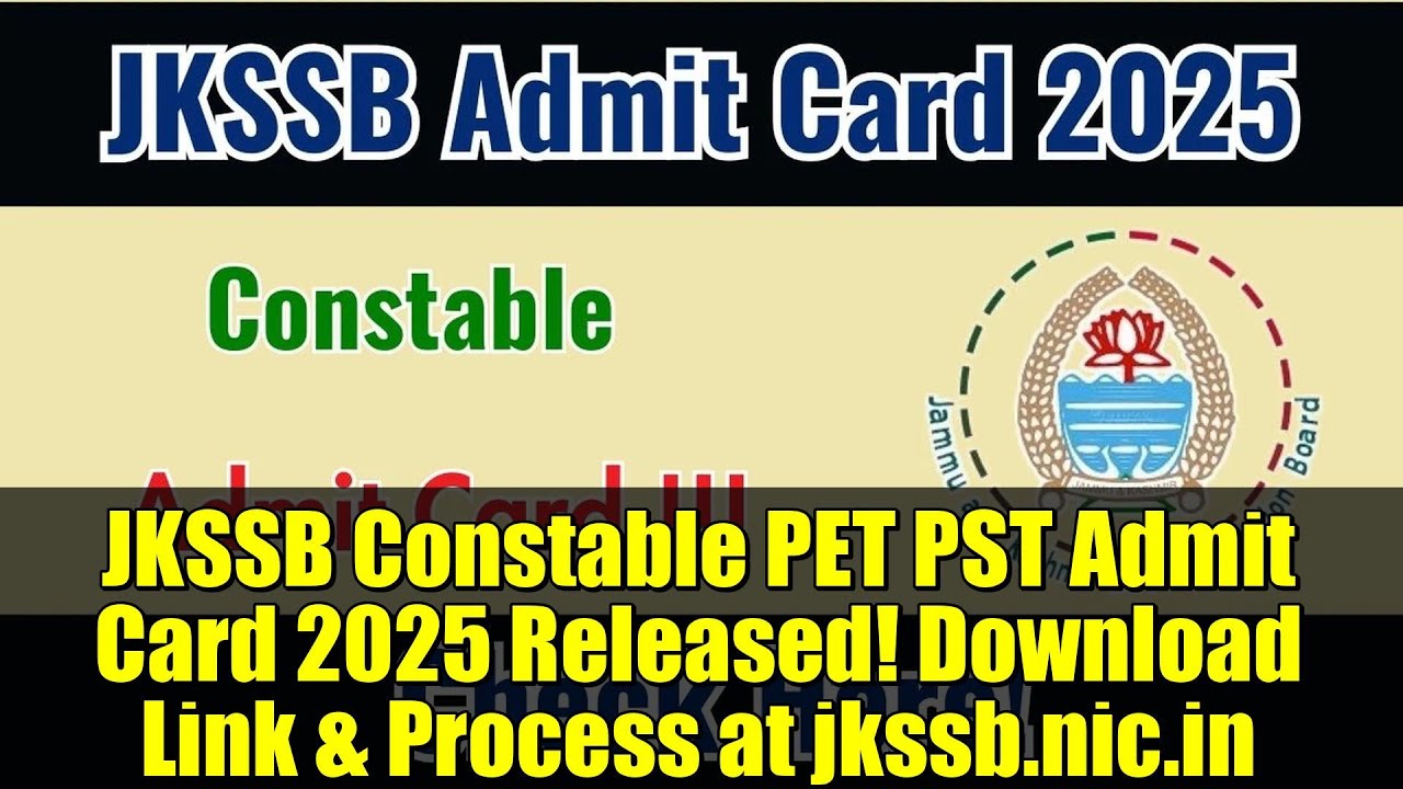JKSSB Constable PET PST Admit Card 2025 Released! Download Link & Process at jkssb.nic.in