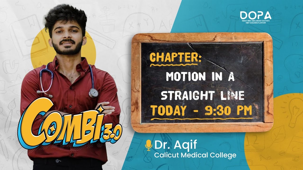 MOTION IN A STRAIGHT LINE | Combi 3.0 | Dr Aqif #neetaspirants #neet2024