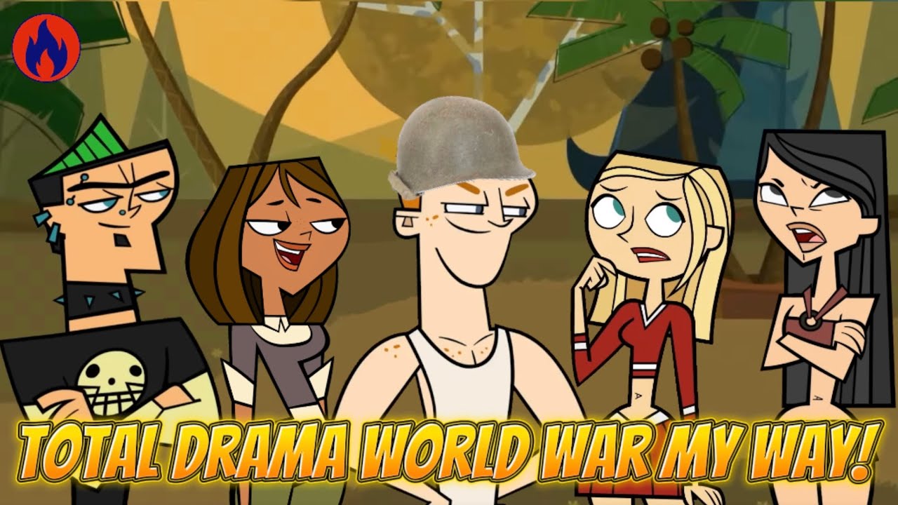 Total Drama World War I My Way! | FKTD34! 