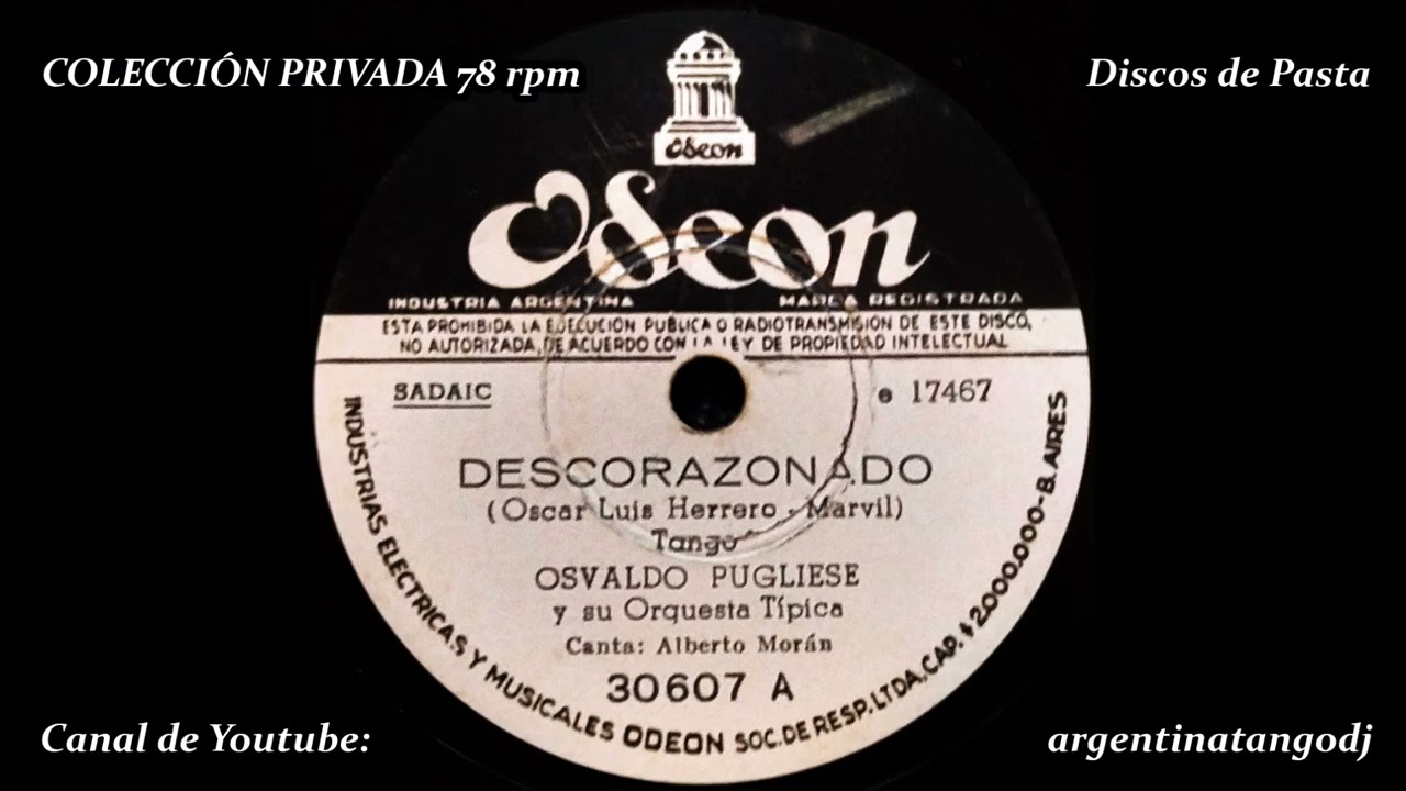 OSVALDO PUGLIESE & ALBERTO MORÁN: DESCORAZONADO - TANGO CON CANTO