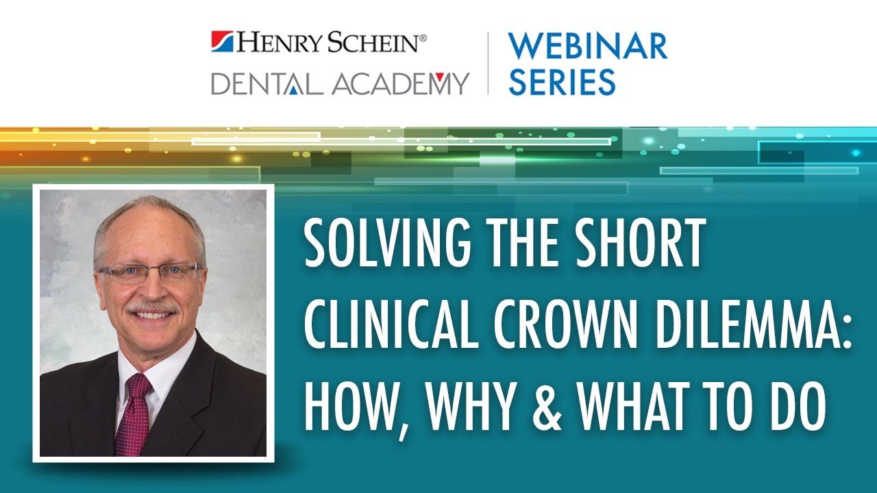Solving the Short Clinical Crown Dilemma: How, Why & What to Do