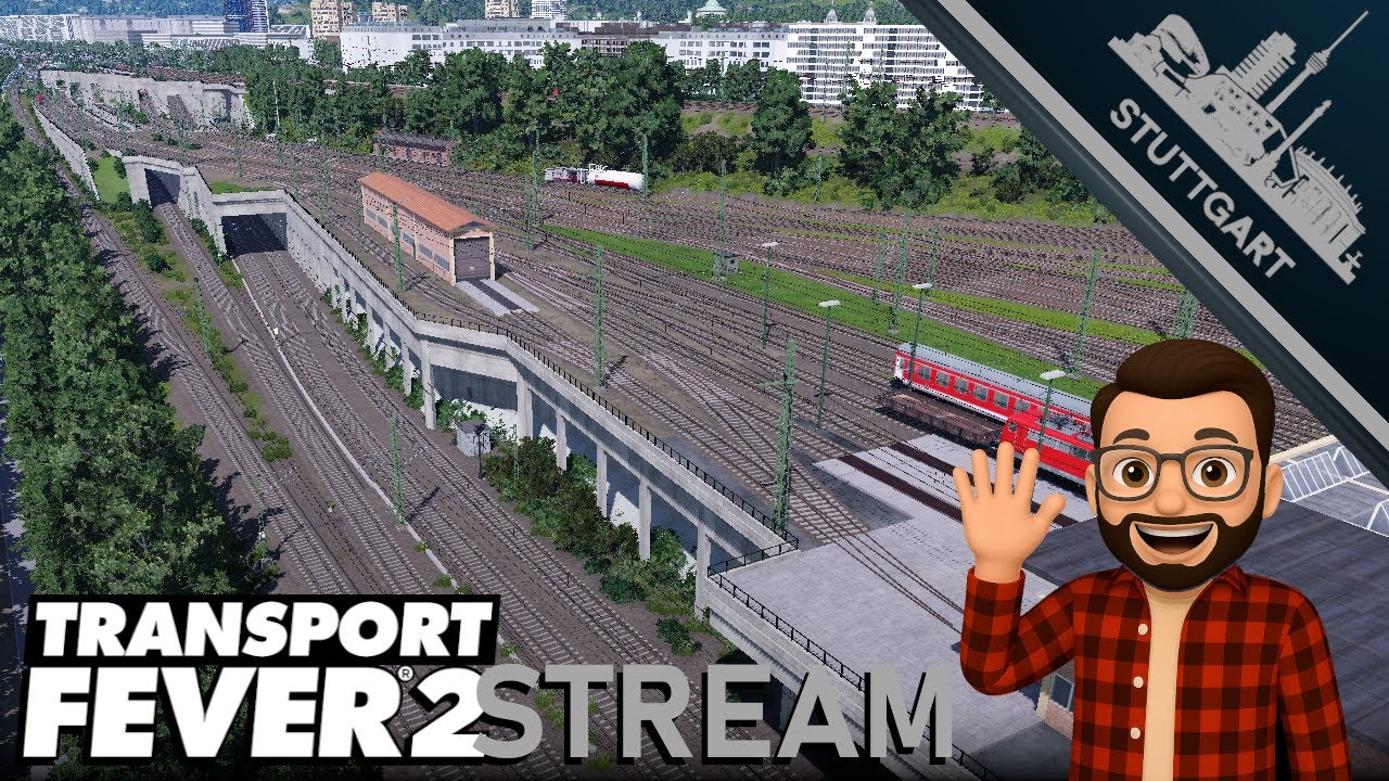 Wir basteln etwas weiter an Stuttgart🔴 Live 🔴 | Transport Fever 2