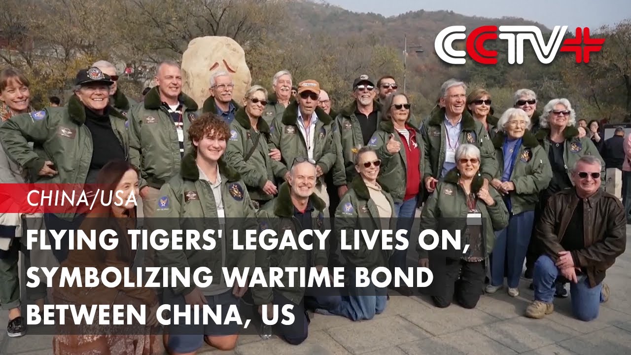 Flying Tigers' Legacy Lives on, Symbolizing Wartime Bond between China, US
