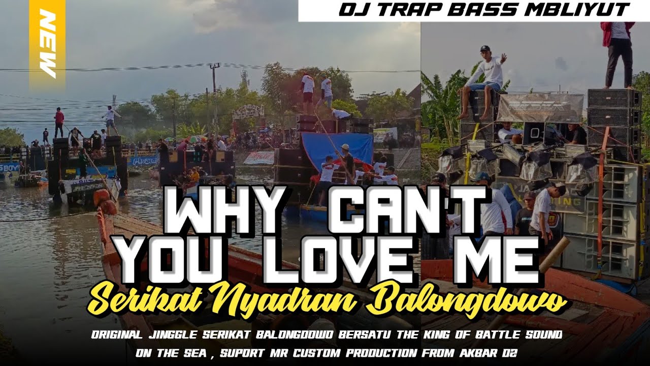 DJ TRAP BASS MBLIYUT WHY CANT YOU LOVE ME | SERIKAT NYADRAN BALONGDOWO❗️by akbar dz