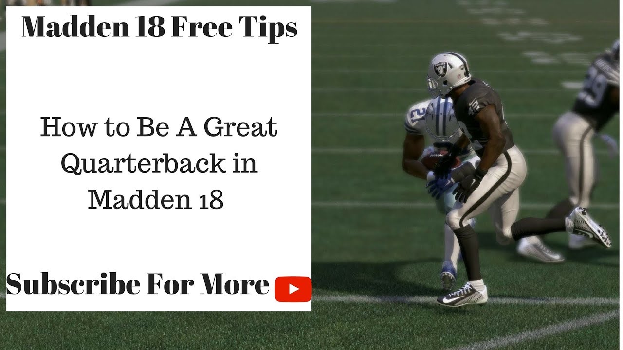 Madden 18 Tips - How to Be a Great Quarterback in Madden 18