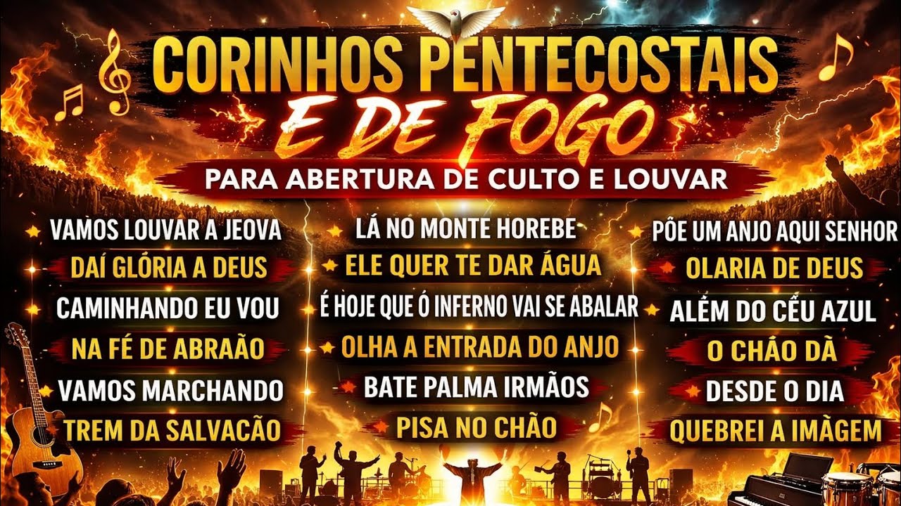 CORINHOS PENTECOSTAIS E DE FOGO 🔥🎶|Para abertura de culto e louvar | Corinhos para abrir o culto