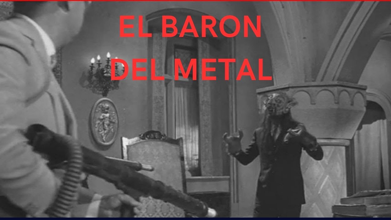 EL BARON DEL TERROR: EL MOUNSTRUO MEXICANO QUE ANTICIPO EL HEAVY METAL
