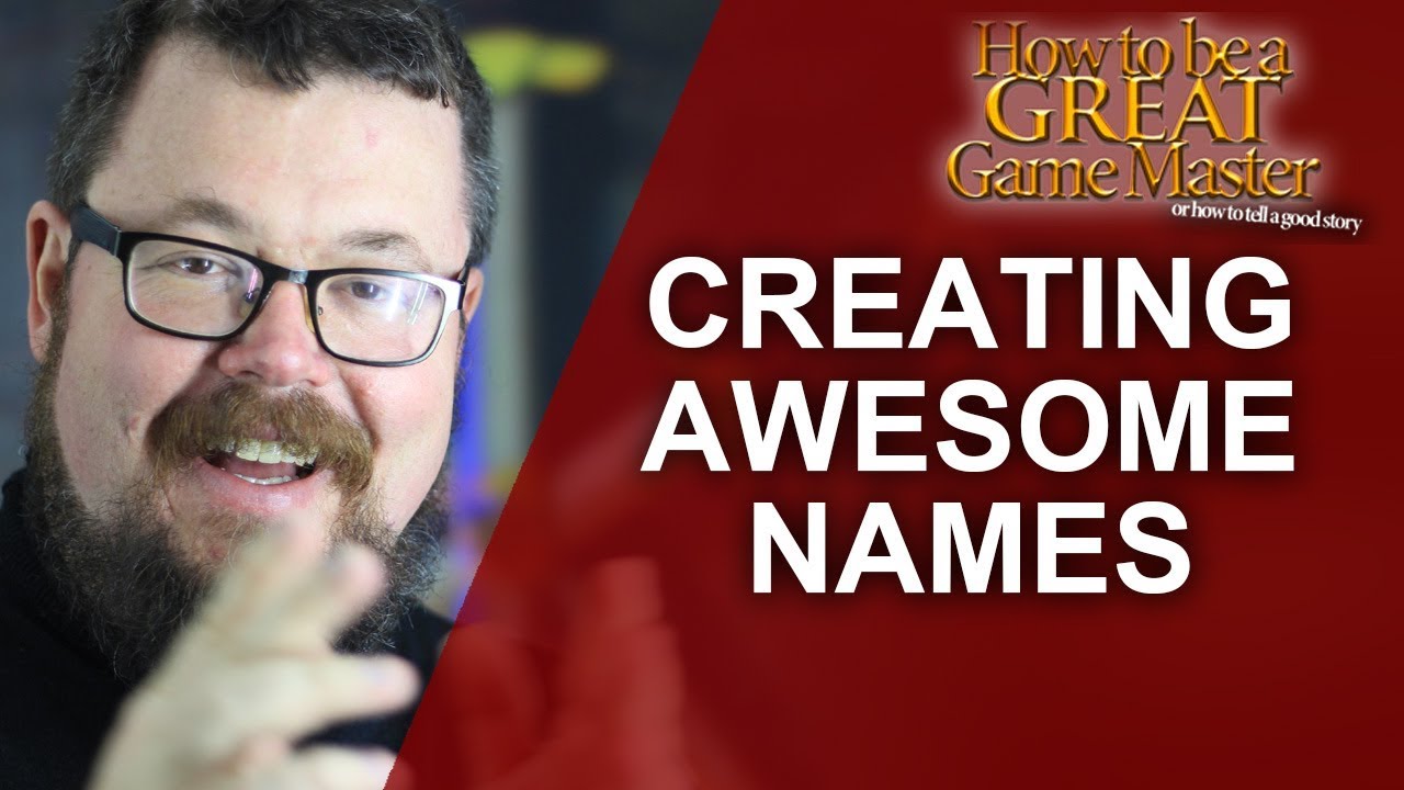 GREAT GM: Creating Names for anything on the fly for RPGS (Game Master Tips)