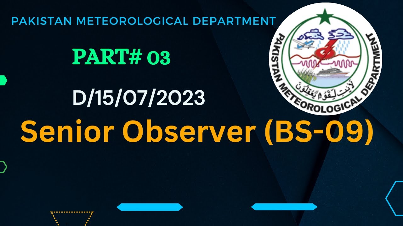 Senior Observer (BS-09) PMD Part#03 #senior #observer #pmd Pak Meteorological Deptt  @testqualifier