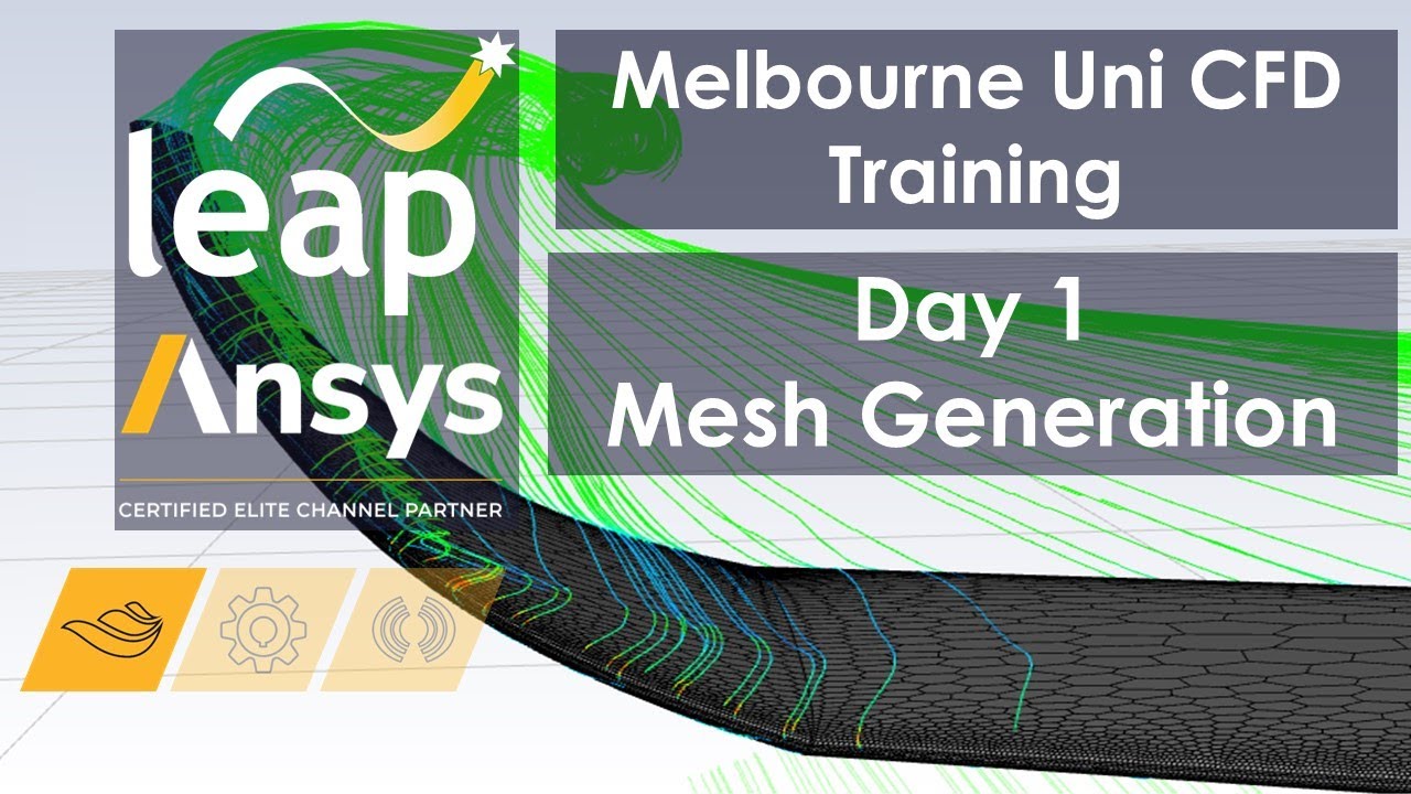 Mesh Generation for CFD - Online Training 2020 (Part 2 of 4)