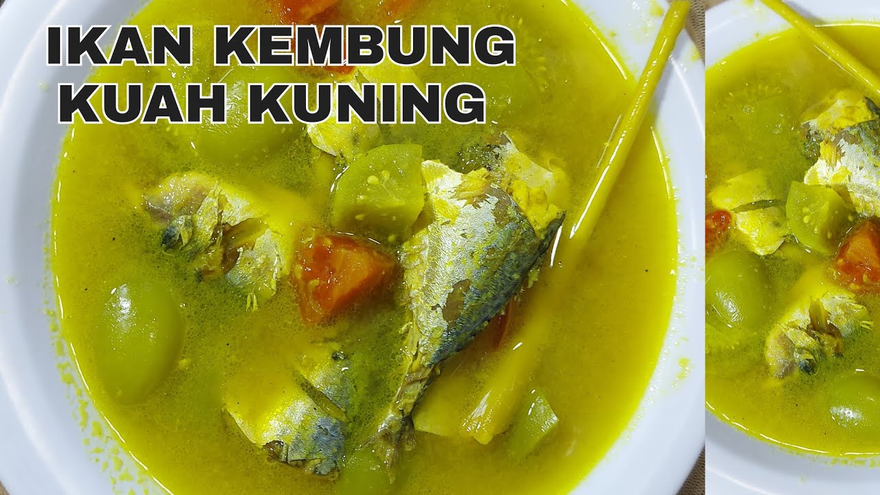 CARA MEMBUAT IKAN KEMBUNG KUAH KUNING