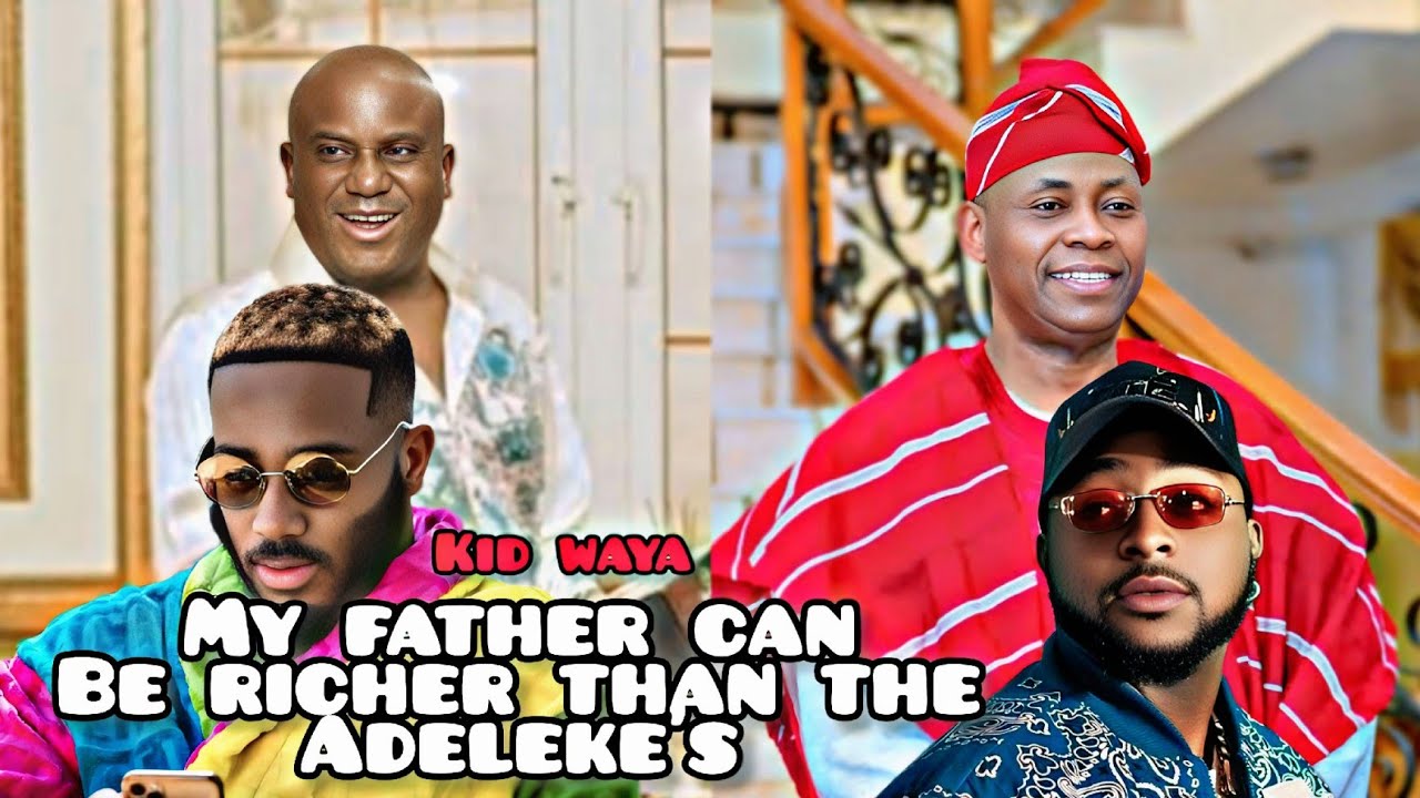 Is Terry waya (kid waya dad) Richer Than Dr Adeleke ( Davido dad)