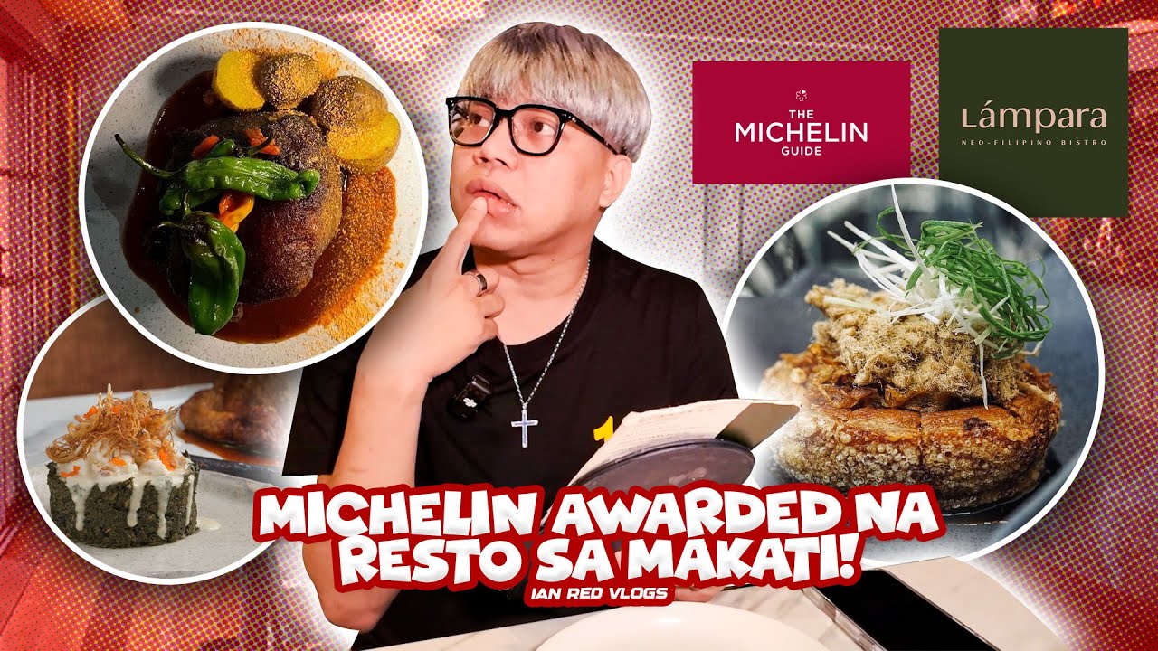 TARA SA LAMPARA! (MICHELIN AWARDED RESTO SA MAKATI) | Ian Red Vlogs