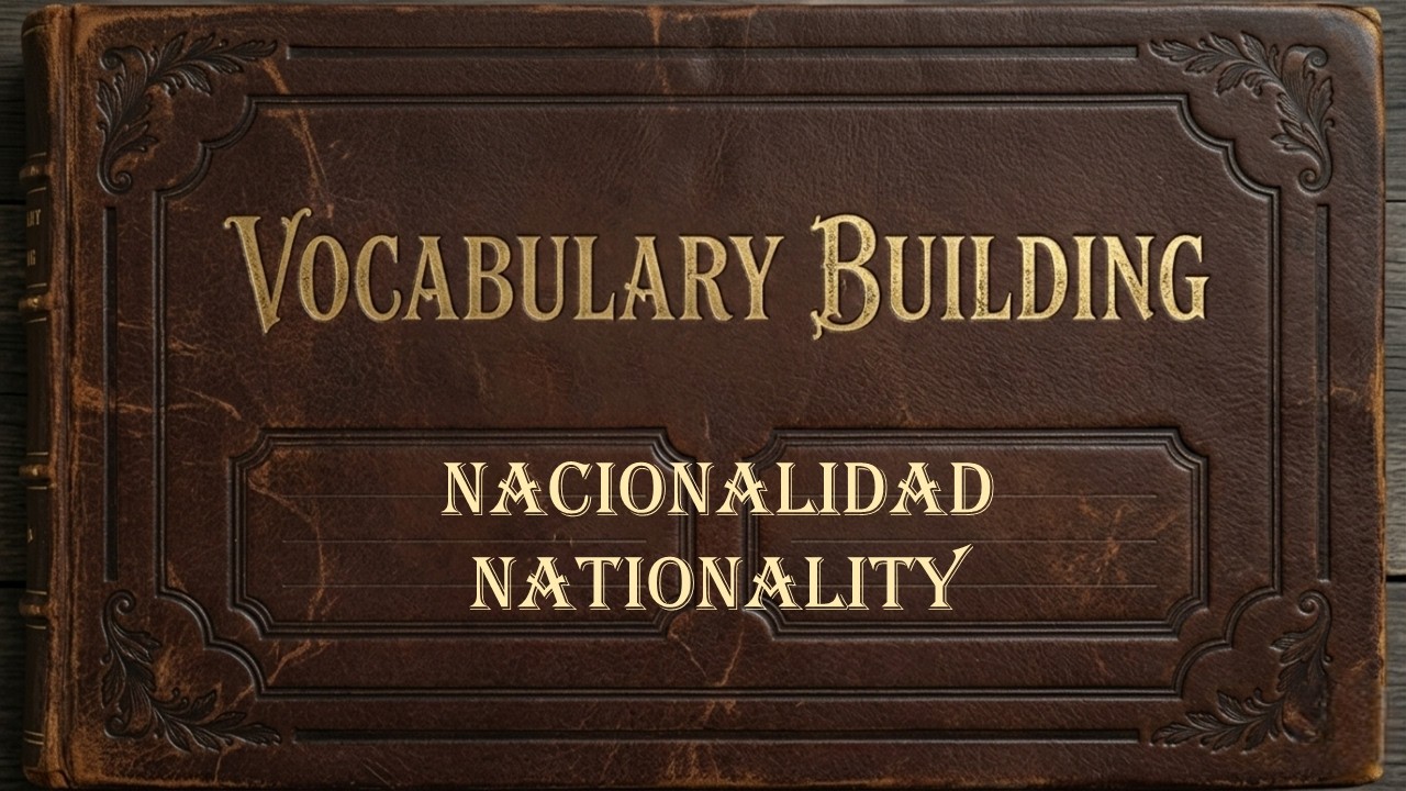 NACIONALIDAD – NATIONALITY