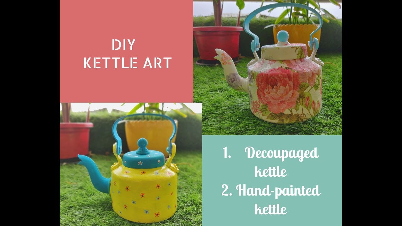 2 ways of DIY kettle art ll easy DIY with kettle ll simple & easy kettle art tutorial ll